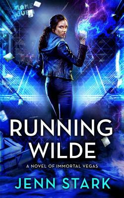 Running Wilde: Immortal Vegas, Book 9 by Jenn Stark