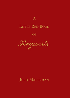 A Little Red Book of Requests by Josh Malerman