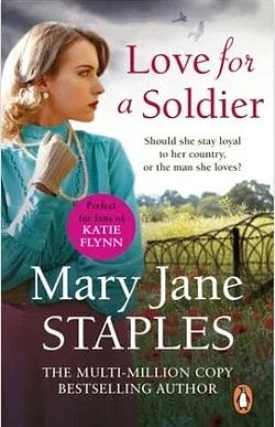 Love for a Soldier by Mary Jane Staples, Robert Tyler Stevens