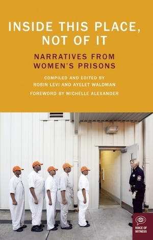 Women Inside: Narratives from America's Incarcerated Women by Robin Levi, Ayelet Waldman