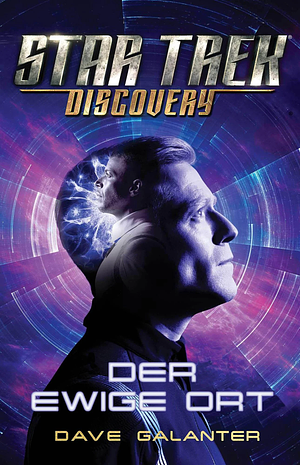 Star Trek - Discovery: Der ewige Ort by Dave Galanter