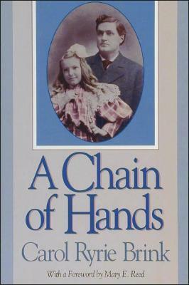 A Chain of Hands by Mary E. Reed, Carol Ryrie Brink