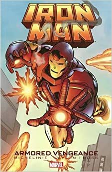 Iron Man: Armored Vengeance by Bob Layton, David Michelinie, Dave Williams