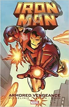 Iron Man: Armored Vengeance by Bob Layton, Dave Williams, David Michelinie