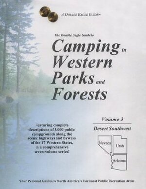 Double Eagle Guide to Camping in Western Parks and Forests: Desert Southwest by Thomas Preston