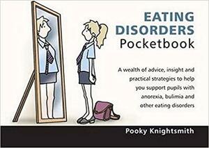 Eating Disorders Pocketbook by Pooky Knightsmith