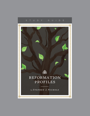 Reformation Profiles by Ligonier Ministries