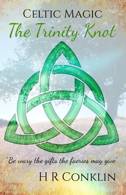 The Trinity Knot by H. R. Conklin