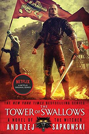 The Tower of the Swallow by Andrzej Sapkowski