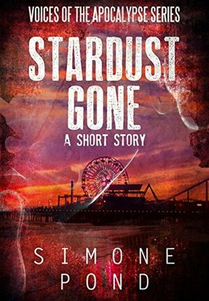 Stardust Gone by Simone Pond