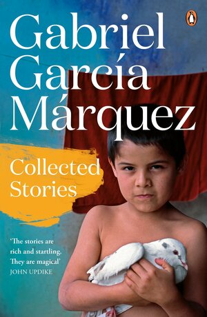 Collected Stories by Gabriel García Márquez