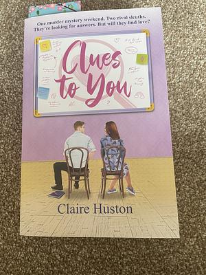 Clues To You by Claire Huston