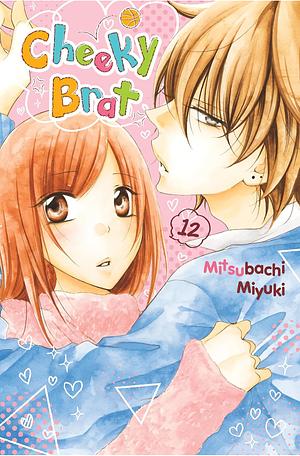 Cheeky Brat, Vol. 12 by Mitsubachi Miyuki