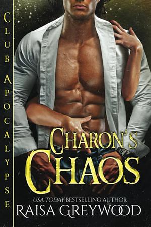 Charon's Chaos by Raisa Greywood