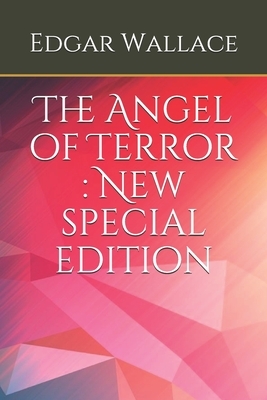 The Angel of Terror: New special edition by Edgar Wallace