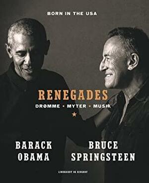 Renegades - Drømme, myter, musik by Barack Obama, Bruce Springsteen