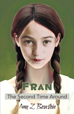 Fran, The Second Time Around by Amy L. Bernstein