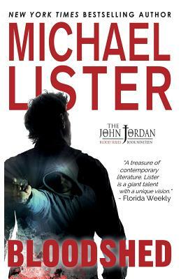 Bloodshed: a John Jordan Mystery by Michael Lister