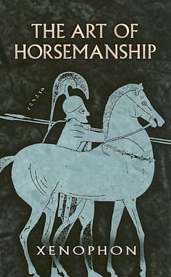 The Art of Horsemanship by Xenophon