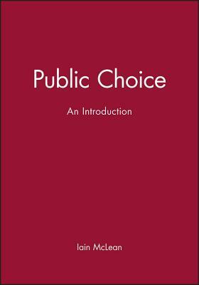 Public Choice by Iain McLean