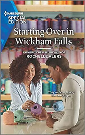Starting Over in Wickham Falls by Rochelle Alers