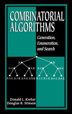 Combinatorial Algorithms: Generation, Enumberation, and Search by Donald L. Kreher, Douglas R. Stinson, Krehler