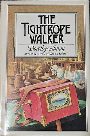 The Tightrope Walker by Dorothy Gilman