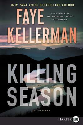 Killing Season: A Thriller by Faye Kellerman