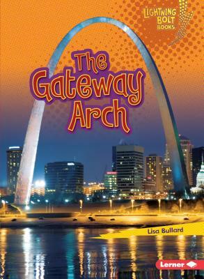 The Gateway Arch by Lisa Bullard