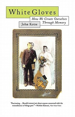 White Gloves by John N. Kotre