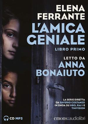 L'amica geniale by Elena Ferrante