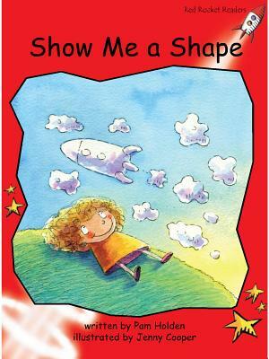 Show Me a Shape Big Book Edition by Pam Holden