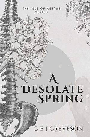 A Desolate Spring by C. E. J. Greveson