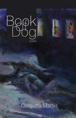 Book of Dog by Cleopatra Mathis