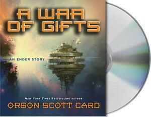 A War of Gifts: An Ender Story by Orson Scott Card