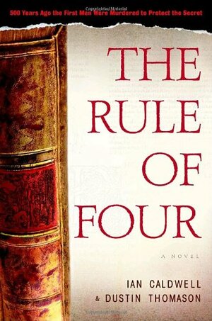 The Rule of Four by Ian Caldwell