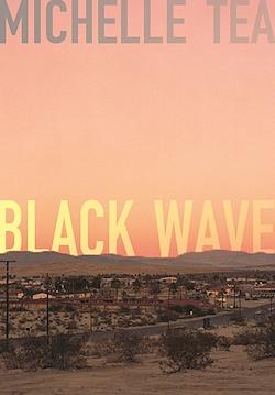 Blackwave by Michelle Tea
