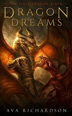 Dragon Dreams by Ava Richardson