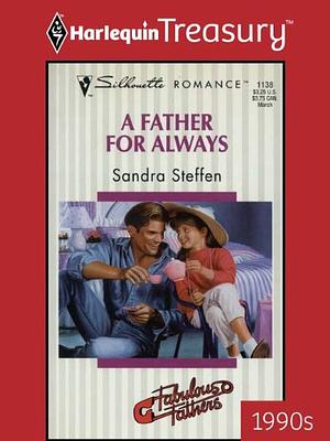 A Father for Always by Sandra Steffen