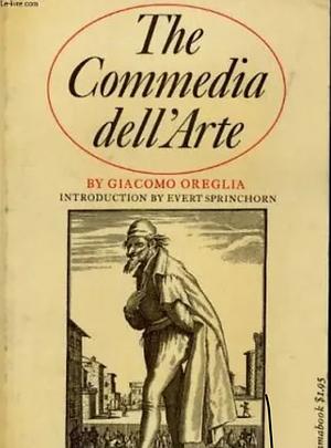 The Commedia Dell'arte by Giacomo Oreglia