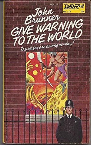Give Warning to the World by John Brunner