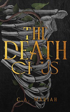 The Death of Us by C.A. Mariah