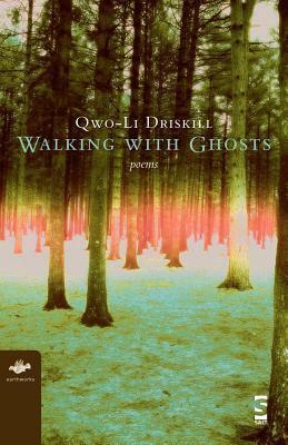 Walking with Ghosts by Qwo-Li Driskill