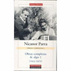 Obras completas y algo más by Nicanor Parra