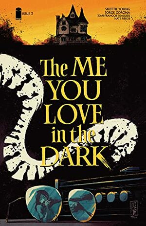 The Me You Love In The Dark #3 by Skottie Young