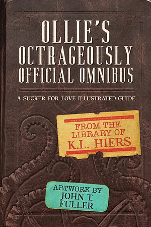 Ollie's Octrageously Official Omnibus by K.L. Hiers