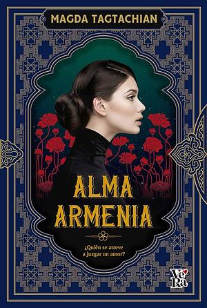 Alma armenia by Magda Tagtachian