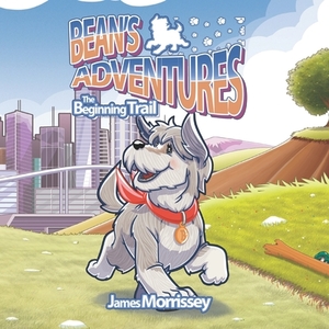 Bean's Adventures: The Beginning Trail by 