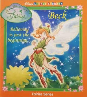 Disney Little Library Fairies Series: Beck by Bonnie Wong