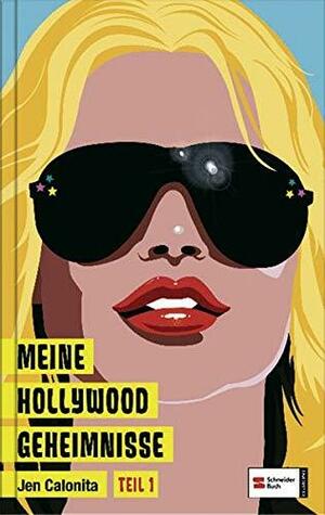 Meine Hollywood Geheimnisse by Jen Calonita